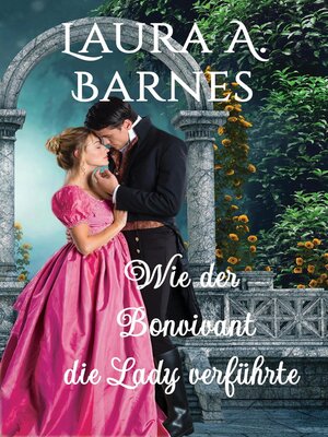 cover image of Wie der Bonvivant die Lady verführte